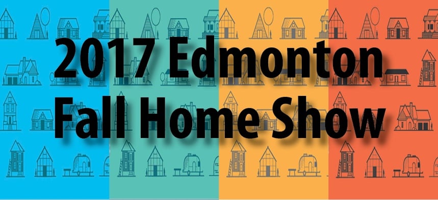 The-2017-Edmonton-Fall-Home-Show-What-You-Need-to-Know.jpg